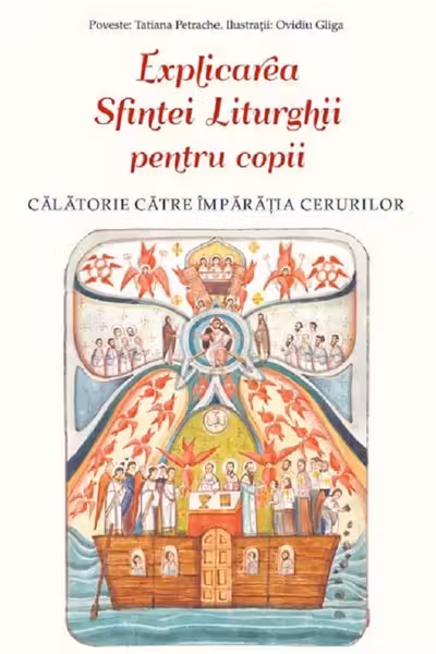 Explicarea Sfintei Liturghii pentru copii