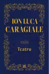 Teatru - Ion Luca Caragiale