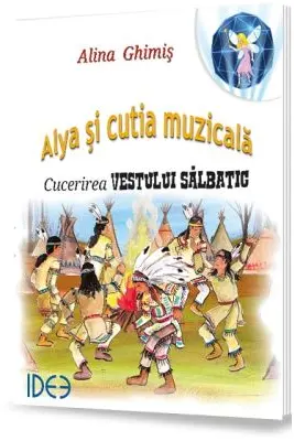 Alya si cutia Muzicala. Cucerirea Vestului Salbatic