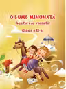 O lume minunata - lecturi de vacanta - cls. a II-a