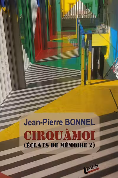 Cirquামোi. Éclats de mémoire Vol.2