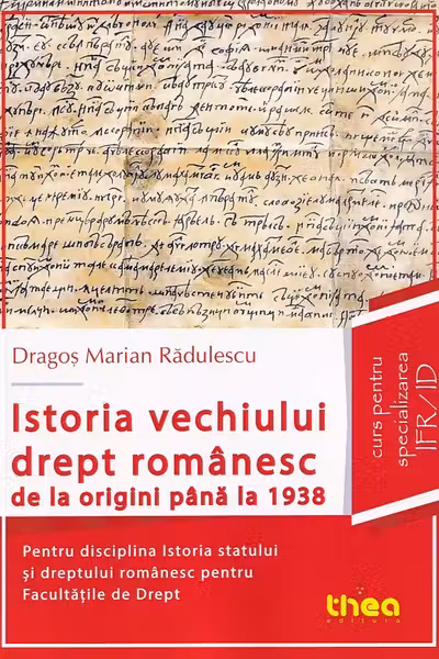 Istoria vechiului drept românesc de la origini până la 1938