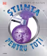 STIINTA PENTRU TOTI. Robert Winston