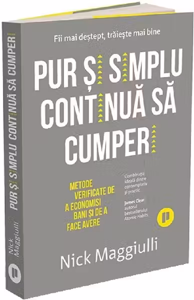 Pur si simplu continua sa cumperi