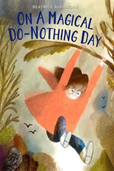 On a Magical Do-Nothing Day