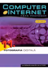 Computer si internet v.11 +CD Fotografia digitala