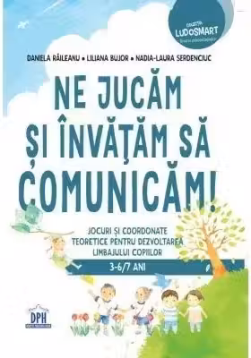 Ne jucam si invatam sa comunicam!