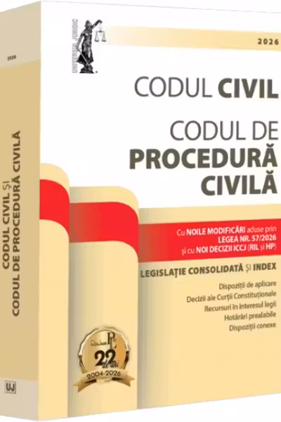 Codul civil. Codul de procedură civilă 2026