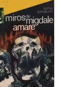 Miros de migdale amare (din notele unui translator militar)