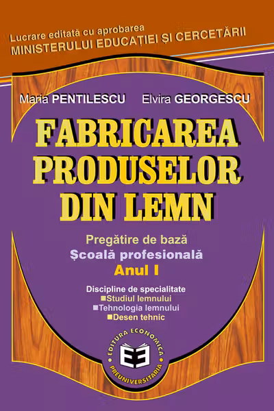 Fabricarea produselor din lemn