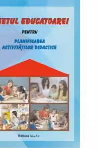 Caietul educatoarei pentru planificarea activitatilor didactice