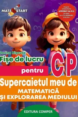Supercaietul meu de matematica si explorarea mediului. Clasa pregatitoare. Fise de lucru