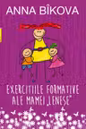 Exercitiile formative ale "mamei lenese"