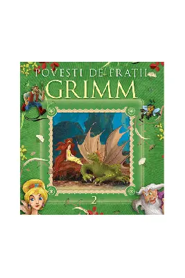 Povesti de Fratii Grimm Vol. 2