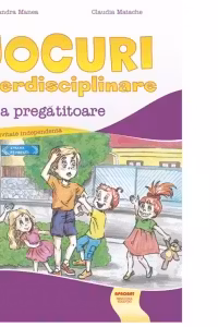 Jocuri interdisciplinare clasa pregatitoare. Caiet de activitate independenta