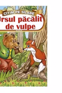 Citim pe silabe - Ursul pacalit de vulpe