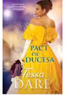 Iubiri de poveste. PACT CU DUCESA