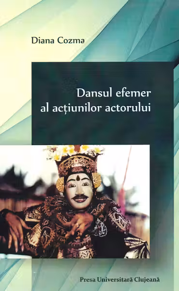 Dansul efemer al acțiunilor actorului
