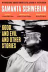 Good and Evil and Other Stories