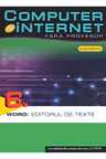 Computer si internet v.6 +CD World : Editorul de texte