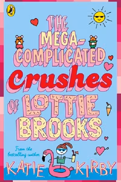 The Mega-Complicated Crushes of Lottie Brooks