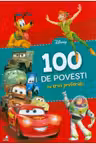 DISNEY. 100 de povesti cu eroii preferati
