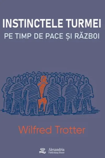 Instinctele turmei pe timp de pace și război
