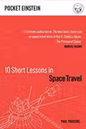 10 Short Lessons in Space Travel