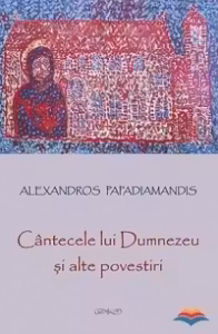 Cantecele lui Dumnezeu si alte povestiri