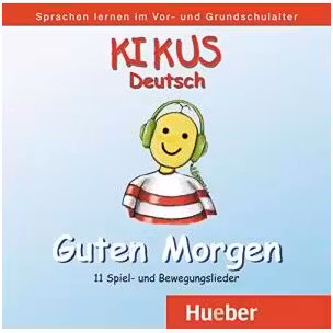 KIKUS Deutsch Audio-CD „Guten Morgen“ - Augusto Aguilar, Edgardis Garlin