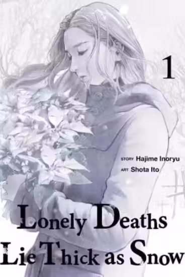 Lonely Deaths Lie Thick As Snow - Volume 1