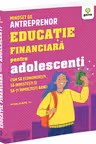Educație financiară pentru adolescenți. Cum să economisești