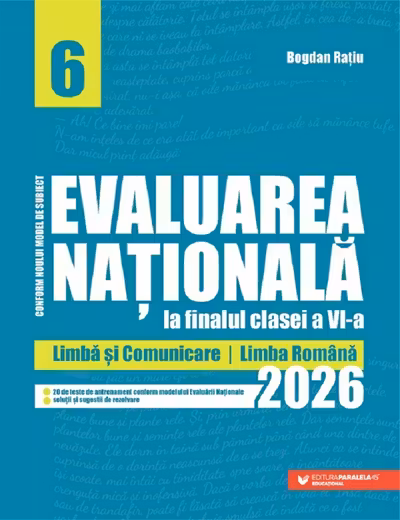 Evaluarea Națională la finalul clasei a VI-a – 2026. Limbă și comunicare – Limba română