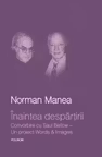 Inaintea despartirii. Convorbire cu Saul Bellow