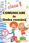 Caiet - Comunicare in limba romana, Clasa 1 Partea a II-a