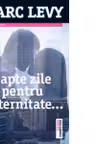 Sapte zile pentru o eternitate. Editia 2016