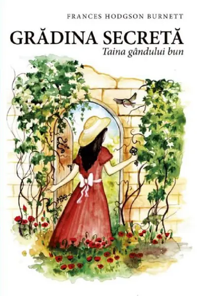 Grădina secretă. Taina gândului bun