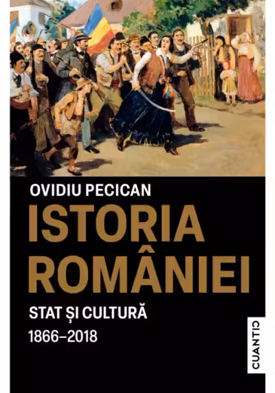 Istoria Romaniei - Stat sI cultura ( 1866-2018)