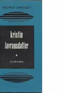 Kristin Lavransdatter -3 volume(Cununa,Stapana casei,Crucea)