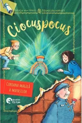 Ciocuspocus volumul 4. Coroana magica a mayasilor