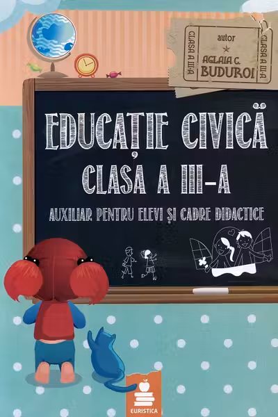 Educație civică. Auxiliar pentru elevi și cadre didactice - Clasa 3