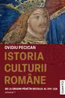 Istoria culturii romane (Vol.1 – De la origini pana In Sec. al XVI-lea)