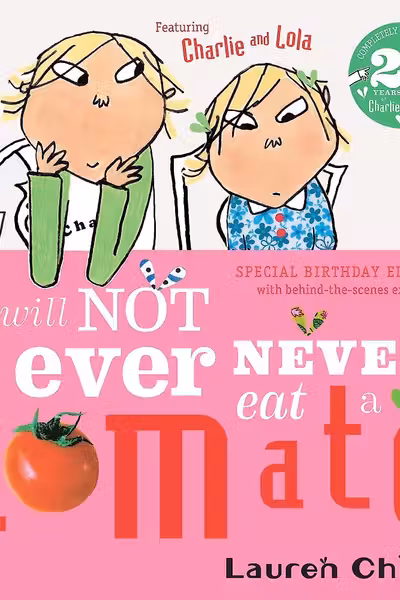 I Will Not Ever Never Eat a Tomato