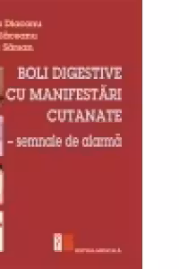 Boli digestive cu manifestari cutanate - semnale de alarma