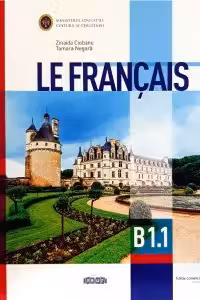 Le Francais. B1.1 - Classe de 10e