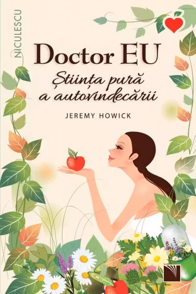 Doctor EU. Stiinta pura a autovindecarii
