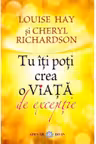 Tu iti poti crea o viata de exceptie
