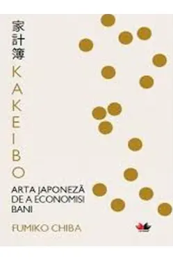 KAKEIBO. Arta japoneza de a economisi bani. Fumiko Chiba