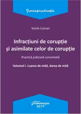 Infracțiuni de corupție și asimilate celor de corupție