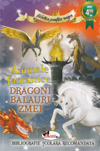 Animale Fantastice - Dragoni, Balauri, Zmei